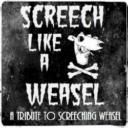 Screech Like A Weasel