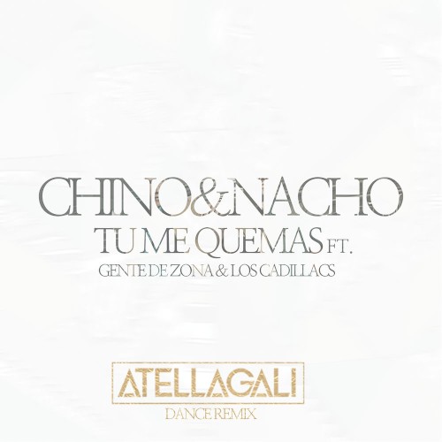 Tú me quemas (AtellaGali dance remix)