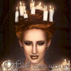 Orkus! Compilation 127