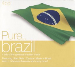 Pure… Brazil