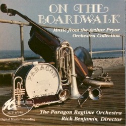 On the Boardwalk, Music from the Arthur Pryor Orchestra Collection