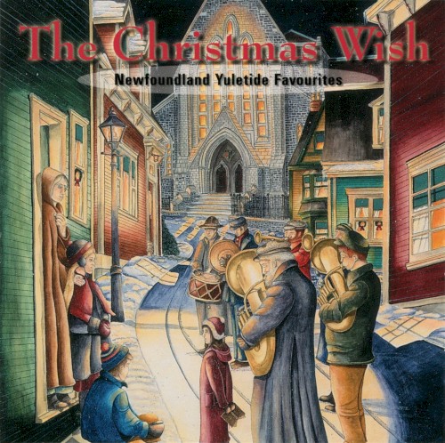 The Christmas Wish: Newfoundland Yuletide Favourites