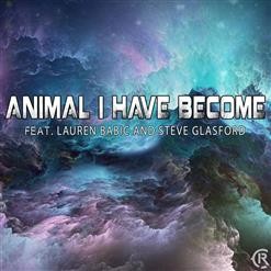 Animal I Have Become