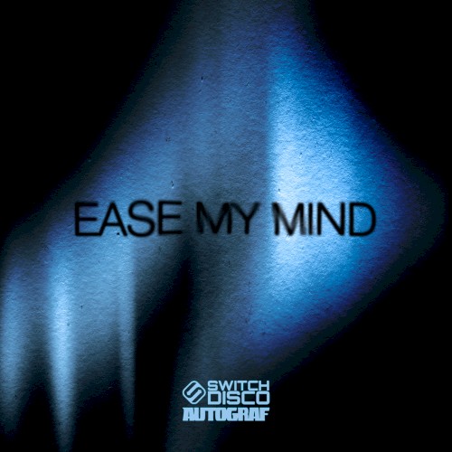 EASE MY MIND