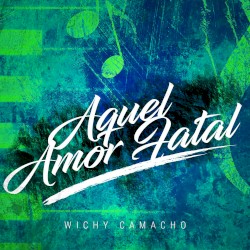 Aquel amor fatal