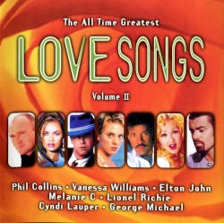 The All Time Greatest Love Songs, Volume II
