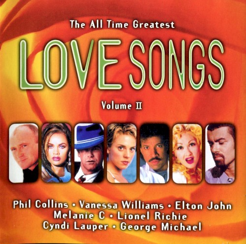 The All Time Greatest Love Songs, Volume II