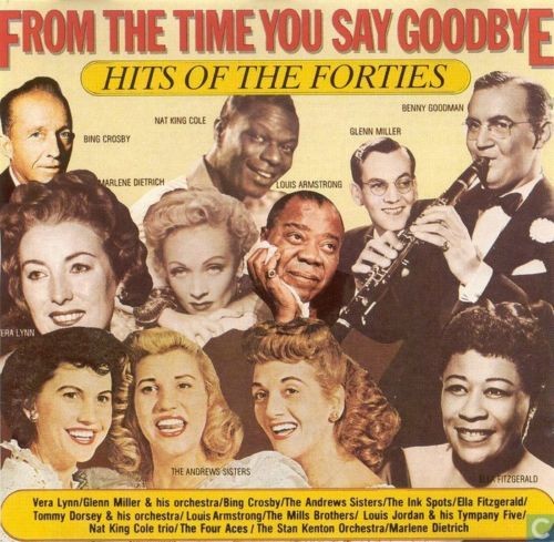 From the Time You Say Goodbye: Hits of the Forties