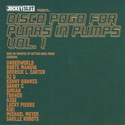 Disco Pogo for Punks in Pumps, Volume 1