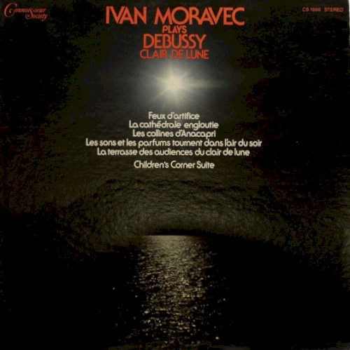 Ivan Moravec Plays Debussy