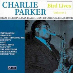 Bird Lives, Volume 1