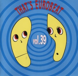 That’s Eurobeat, Vol. 39