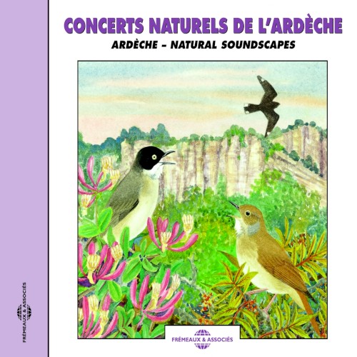 Concerts naturels de l’Ardèche / Ardèche ‐ Natural Soundscapes