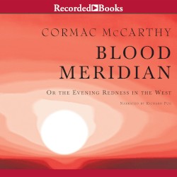 Blood Meridian; or, The Evening Redness in the West