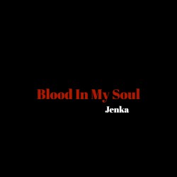 Blood in My Soul