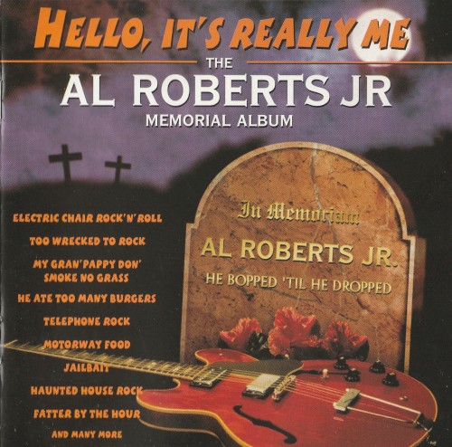 Hello, It's Really Me (The Al Roberts Jr Memorial Album)
