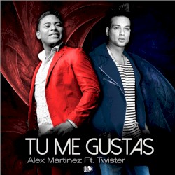 Tú me gustas