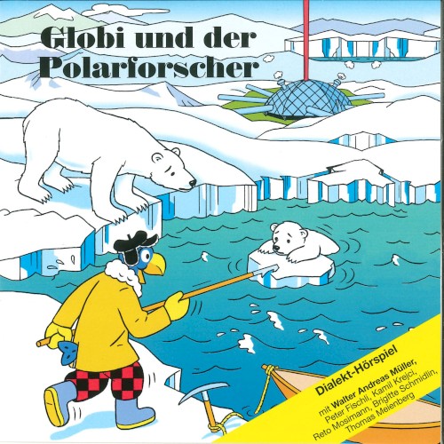 Globi und der Polarforscher