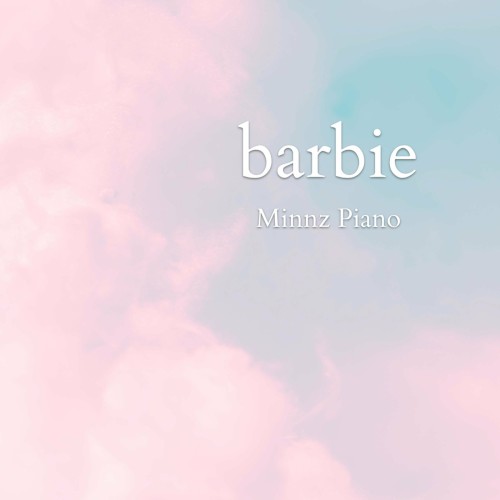 Barbie Film Piano Instrumentals