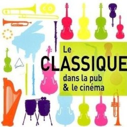 Le Classique dans la pub & le cinéma