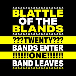 BLATTLE OF THE BLANDS