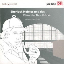 Sherlock Holmes und das Rätsel der Thor-Brücke