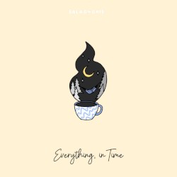 Everything, in Time