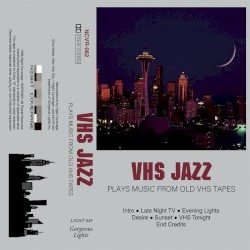Plays Music From Old VHS Tapes