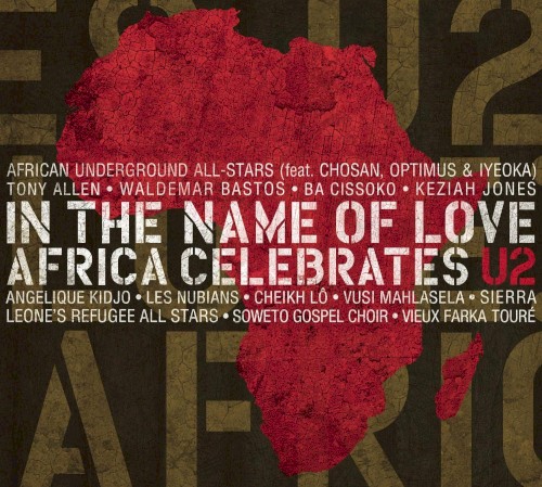 In the Name of Love: Africa Celebrates U2
