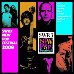 SWR3 New Pop Festival 2009