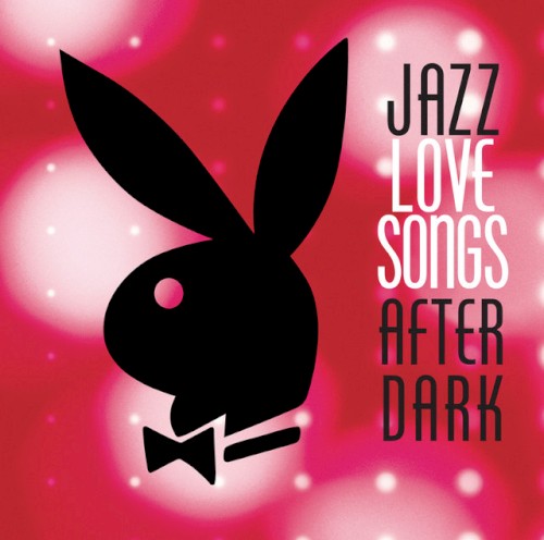 Jazz Love Songs After Dark
