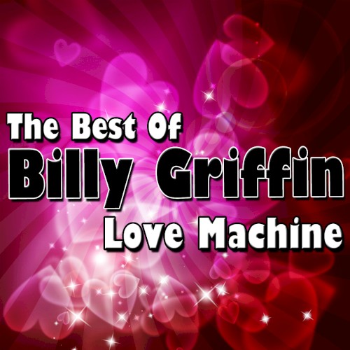 Love Machine: The Best of Billy Griffin