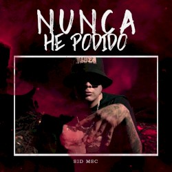 Nunca He Podido
