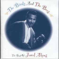 The Birds and the Bees: The Best of Jewel Akens