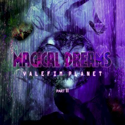 Magical Dreams, Pt. II