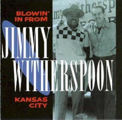 Blowin' In From Kansas City