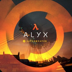 Half‐Life: Alyx (Chapter 4, “Superweapon”)