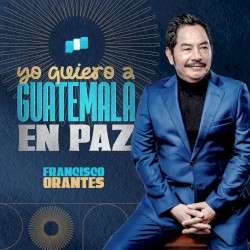 Yo Quiero a Guatemala en Paz