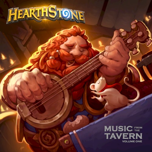Hearthstone: Music From the Tavern (Volume 1)