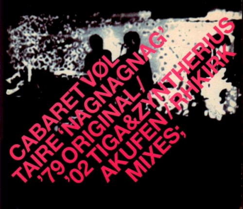'Nag Nag Nag'. Mixes;