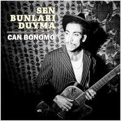 Sen Bunları Duyma