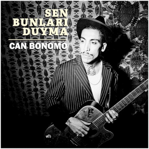 Sen Bunları Duyma
