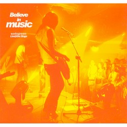 Believe in music