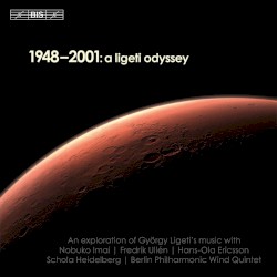 1948-2001: A Ligeti Odyssey