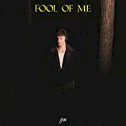 Fool Of Me