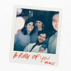 A Rush of You