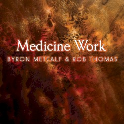 Medicine Work