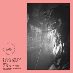 Purgatory Bar LIVE (Brooklyn NY 15aug2021)