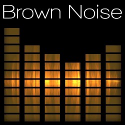 Brown Noise