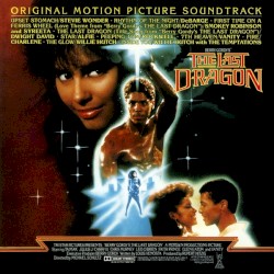 The Last Dragon: Original Motion Picture Soundtrack